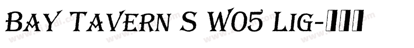 Bay Tavern S W05 Lig字体转换